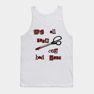 Serial Mom: We All Have Our Bad Days Tank Top